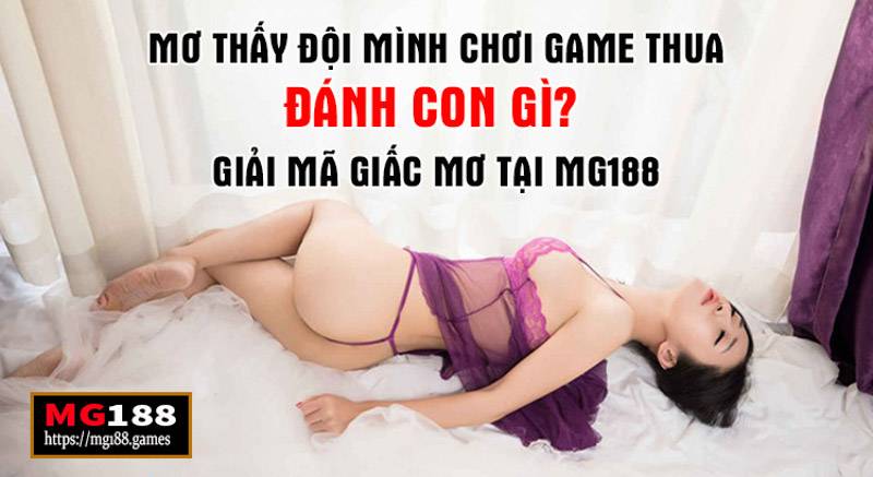 Mơ thấy đội mình thua đánh con gì