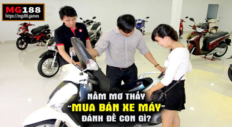 Mua bán xe máy đánh đề con gì