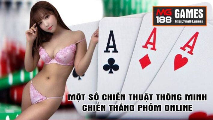 Những chiến thuật thông minh chiến thắng phỏm Online