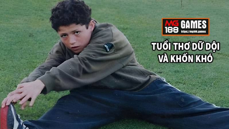 Tuổi thơ đầy dữ dội và khốn khó của cầu thủ Cristiano Ronaldo